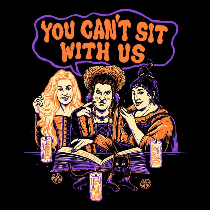 You Can't Sit Witch Us - Youth and Infant/Toddler Apparel Collection
