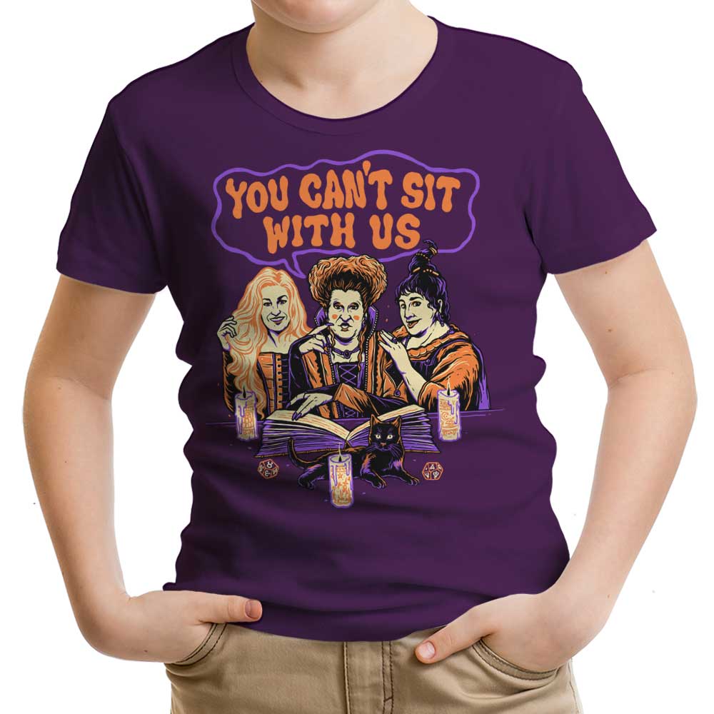 You Can't Sit Witch Us - Youth and Infant/Toddler Apparel Collection